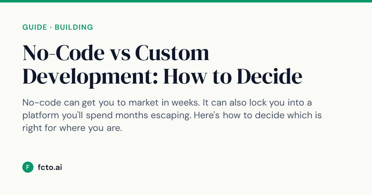 No-Code vs Custom Development: How to Decide | FCTO